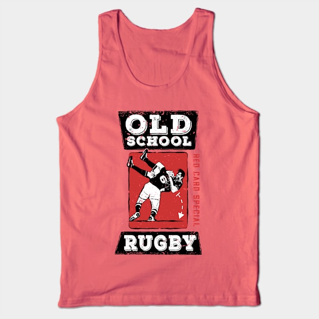 Old School Rugby Red Card Special Tank Top by atomguy